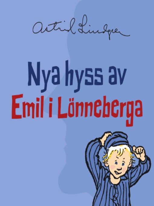 Title details for Nya hyss av Emil i Lönneberga by Astrid Lindgren - Wait list